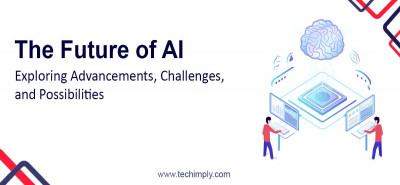 The Future of AI: Exploring Advancements, Challenges, and Possibilities
